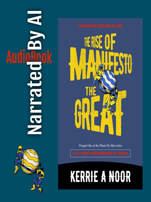 Title details for The Rise of Manifesto the Great by Kerrie Noor - Wait list